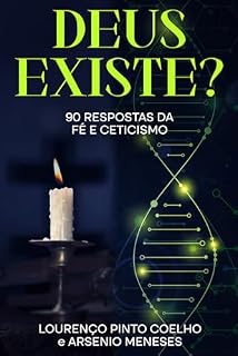 Livro DEUS EXISTE?: 90 Respostas da Fé e Ceticismo