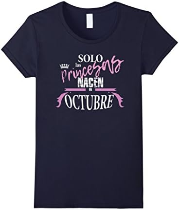 Womens Solo princesas nacen en Octubre espanol spanish tshirt XL Navy