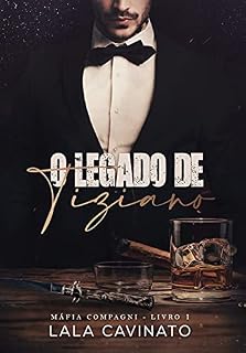 Livro O Legado de Tiziano: Máfia Compagni - Livro 1