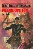 Frankenstein (Great Illustrated Classics) by