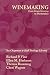Winemaking: From Grape Growing to Marketplace (Chapman & Hall Enology Library) by Richard P. Vine, Bruce Bordelon