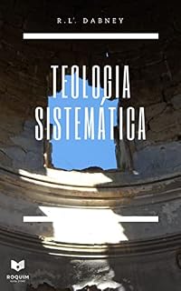 Livro Teologia Sistematica R.L. Dabney