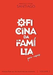 Livro OFICINA DA FAMÍLIA : PARA CASAIS