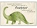 The Stupell Home Décor Collection Always Be a Dinosaur Brachiosaurus Wall Plaque Art, 10 x 15