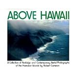 Front cover for the book Above Hawaii: A Collection of Nostalgic and Contemporary Aerial Photographs of the Hawaiian Islands by Robert Cameron