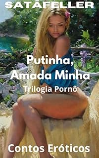 Livro Putinha, Amada Minha: Trilogia Pornô