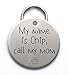 Call My Mom Dog Tag - Unique Metal Pet ID