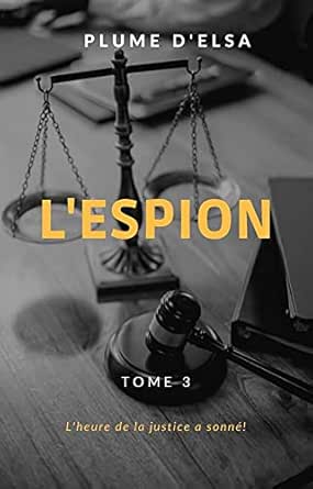 L Espion Tome 3 French Edition Kindle Edition By D Elsa Plume Humor Entertainment Kindle Ebooks Amazon Com