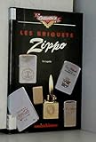 Les briquets Zippo (Collector's) (French Edition) by 