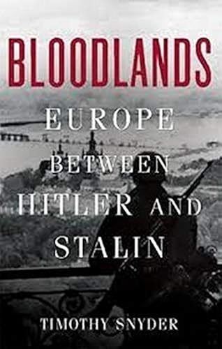 Download Bloodlands: Europe Between Hitler and Stalin PDF