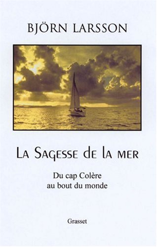 La sagesse de la mer: du cap de la Colère au Bout du monde