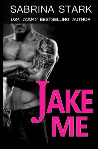 Jake Me (Jaked Book 2)