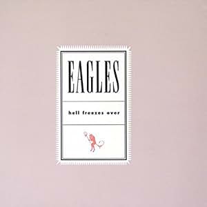 eagles hell freezes over download songs free eagles hell freezes over download songs free