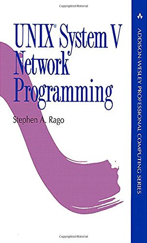 UNIX System V Network Programming (Addison-Wesley Professional Computing Series)