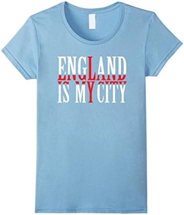 Womens England Is My City FunnyT-Shirt Medium Baby Blue