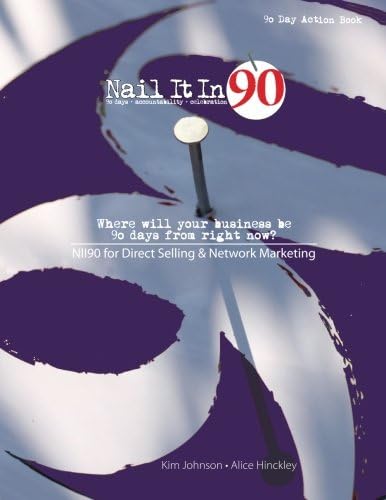 Nail It In 90 for Direct Selling & Network Marketing