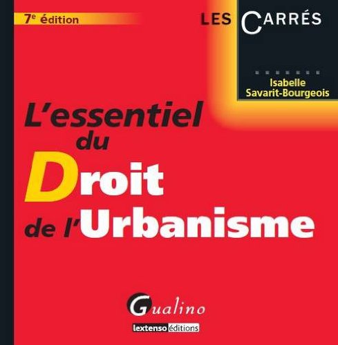 L' essentiel du droit de l'urbanisme