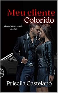 Livro MEU CLIENTE COLORIDO: O CONTO