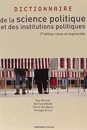 Dictionnaire de la science politique et des institutions politiques