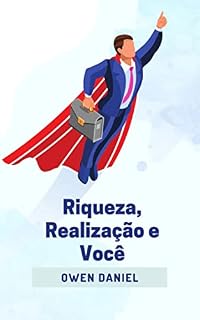 Livro Riqueza, Realização e Você