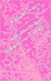 Livro O Coelhinho que Falava com o Coração