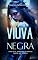 Livro Viúva Negra: Para Ela, Dinheiro É Apenas Parte Do Troféu