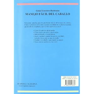 Manejo Facil Del Caballo/ Easy Handling (Guias Ecuestres Ilustradas / Illustraded Equestrian Guides) (Spanish Edition)