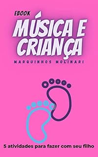 Livro Música e criança: Atividades para fazer com seu filho
