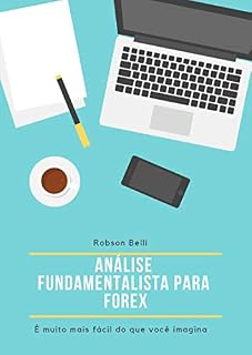 Livro Análise fundamentalista para Forex: É muito mais fácil do que você imagina