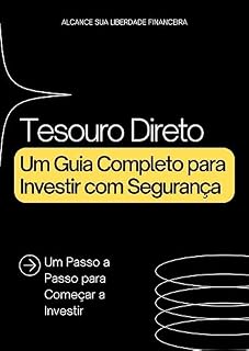Livro Tesouro Direto: Um Guia Completo para Investir com Segurança