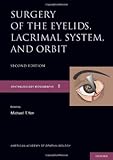 Surgery of the Eyelid, Lacrimal System, and Orbit (Ophthalmology Monograph Series)