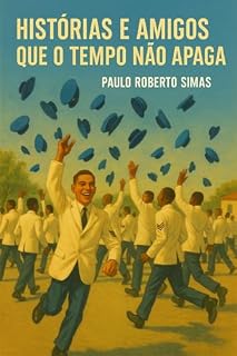 Livro Histórias e Amigos Que o Tempo Não Apaga