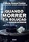 Livro Quando Morrer É A Solução