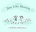 Just Like Heaven: A Mutts Children's Book