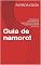 Livro Guia de namoro!: DOMINAR AS HABILIDADES DE NAMORO AO ENTENDER O COMPORTAMENTO DOS SEUS!