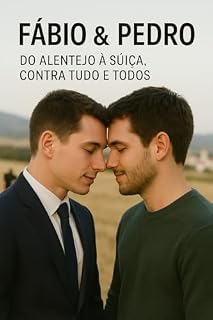 Livro Fábio & Pedro: do Alentejo à Suíça, contra tudo e todos