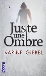 Juste une ombre