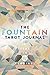 The Fountain Tarot Journal: A Year in 52 Readings by Jason Gruhl, Jonathan Saiz