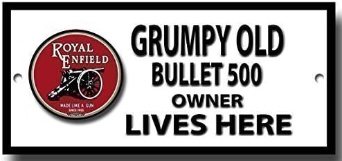 Grumpy Old Royal Enfield 500 Bullet Owner Lives here Quality Metal Sign