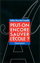 Peut-on encore sauver l'école ?