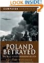 POLAND BETRAYED: The Nazi-Soviet Invasions of 1939 (Campaign Chronicles)