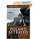 Poland Betrayed: The Nazi-Soviet Invasions of 1939 (Campaign Chronicles)