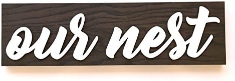 Our Nest Farmhouse Sign Made of Wood.