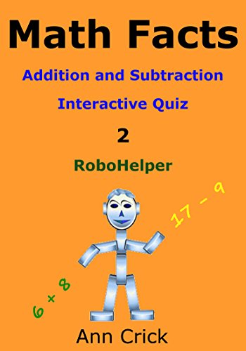 Math Facts 2: Addition and Subtraction - Interactive Quiz: RoboHelper (Secondary Schools Entrance Examination Revision Guides - Math)