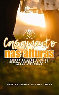 Livro Casamento nas Alturas: Lições de amor à luz da Bíblia, inspiradas em Up: Altas Aventuras