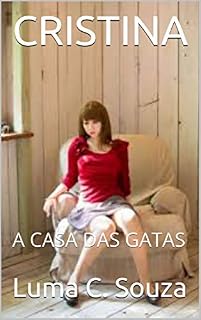 Livro CRISTINA: A CASA DAS GATAS (Mulheres fortes Livro 2)
