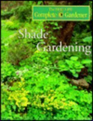 Shade Gardening (Time-life Complete Gardener) by 