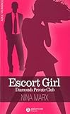Escort girl : Diamonds Private Club by