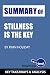 Summary of Stillness is the Key: by Ryan Holiday: Key Takeaways & Analysis Included by Ninja Reads