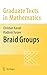 Braid Groups (Graduate Texts in Mathematics, 247)